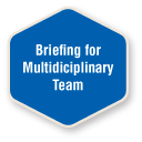 Briefing for Multidiciplinary Teams