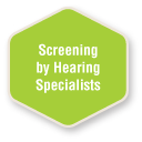 Screening by Hearing Specialists